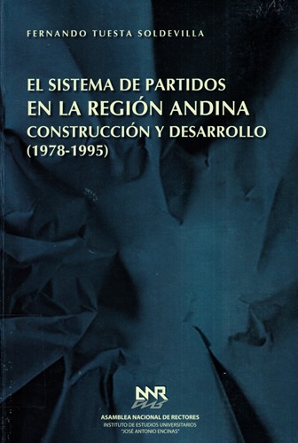 EL SISTEMA DE PARTIDOS EN LA REGION ANDINA